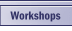 workshops