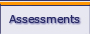 Assessments