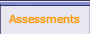 Assessments